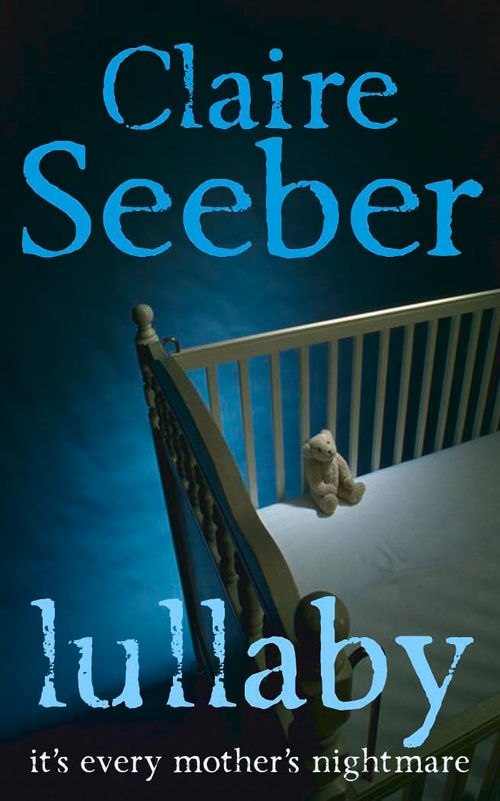 Lullaby, Crime & Thriller, Paperback, Claire Seeber