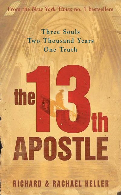 The 13th Apostle - Richard Heller and Rachael Heller