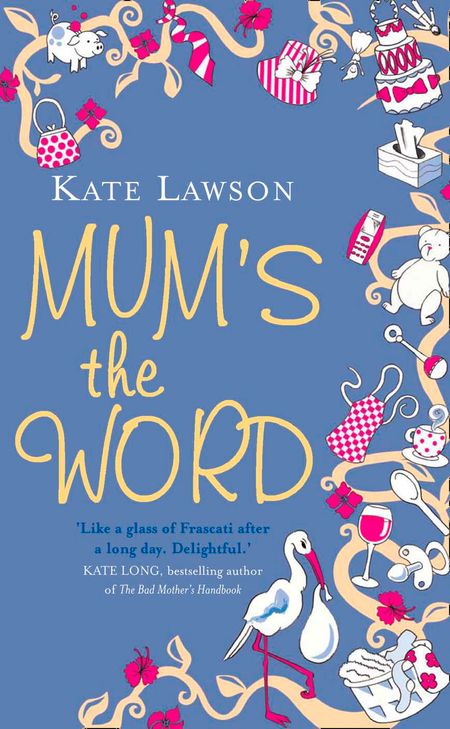 Cover image for Mum’s the Word - Kate Lawson