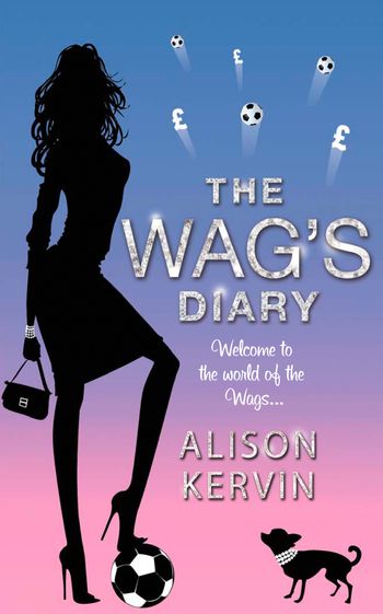 The WAG’s Diary - Alison Kervin