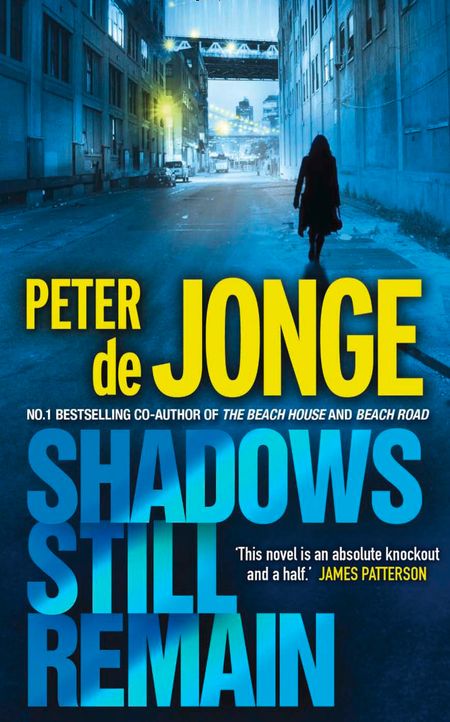 Cover image for Shadows Still Remain - Peter De Jonge