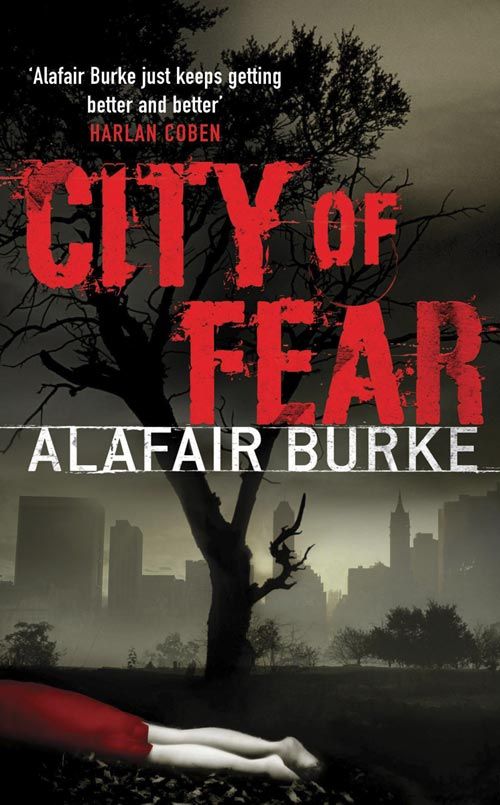City of Fear, Crime & mystery: police procedural, Paperback, Alafair Burke