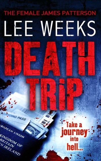 Death Trip - Lee Weeks