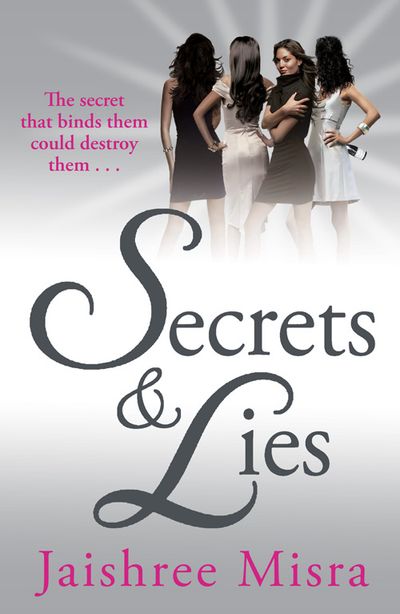 Cover image for Secrets and Lies - Jaishree Misra