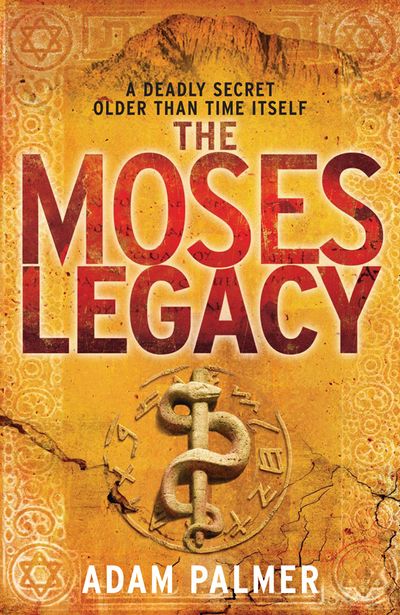 The Moses Legacy - Adam Palmer