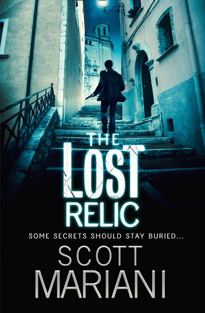 Cover image for Ben Hope - The Lost Relic (Ben Hope, Book 6) - Scott Mariani