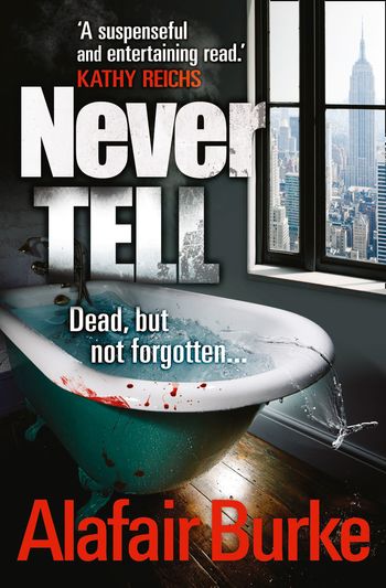 Never Tell - Alafair Burke