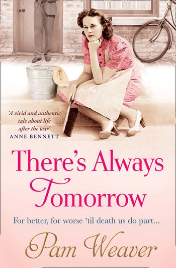 There’s Always Tomorrow - Pam Weaver