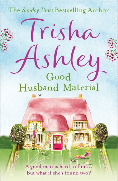 Good Husband Material - Trisha Ashley