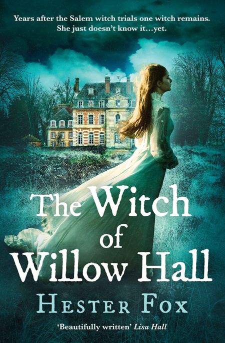 Cover image for The Witch Of Willow Hall - Hester Fox