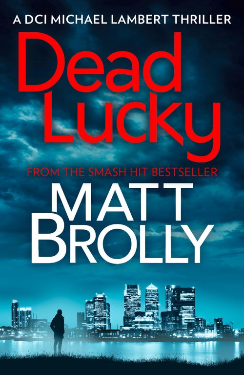 Dead Lucky, Fiction, Paperback, Matt Brolly