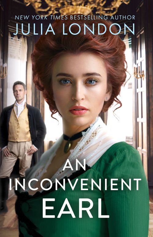 An Inconvenient Earl: The captivating historical grumpy sunshine romance of 2024 - Image 3