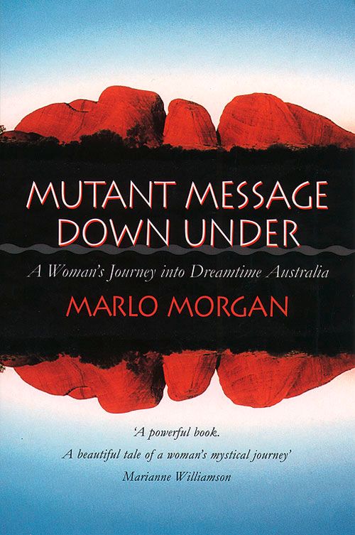 Mutant Message Down Under, Non-Fiction, Paperback, Marlo Morgan