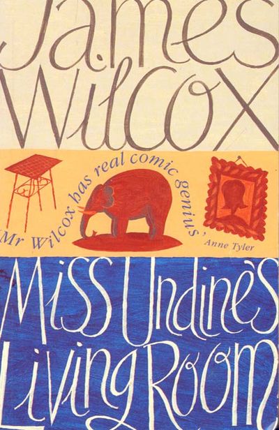 Miss Undine’s Living Room - James Wilcox