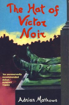 The Hat of Victor Noir