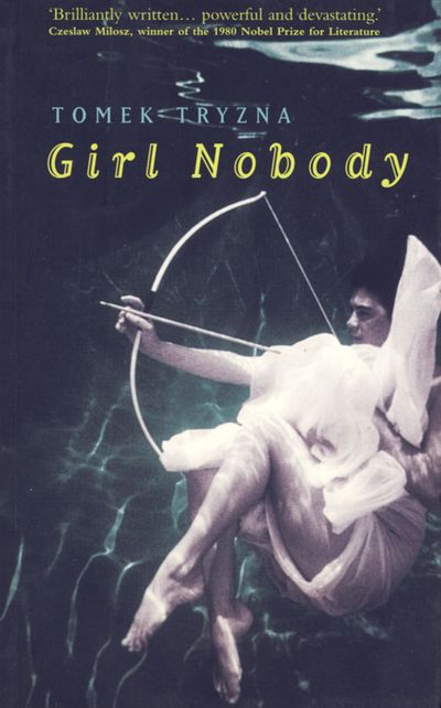 Cover image for Girl Nobody - Tomek Tryzna, Translated by Joanna Trzeciak
