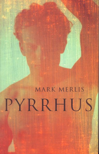 Pyrrhus - Mark Merlis