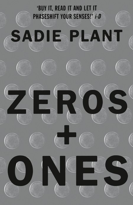 Cover image for Zeros and Ones: Digital Women and the New Technoculture - Sadie Plant