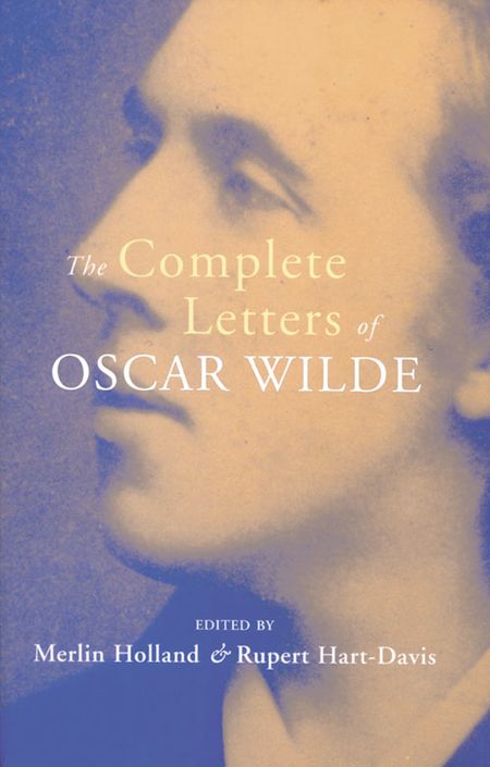  - Edited by Merlin Holland and Rupert Hart-Davis, Original author Oscar Wilde