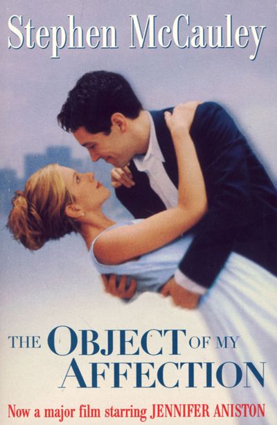 The Object of My Affection - Stephen McCauley