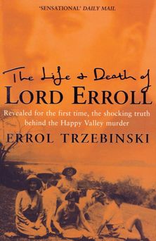 The Life and Death of Lord Erroll