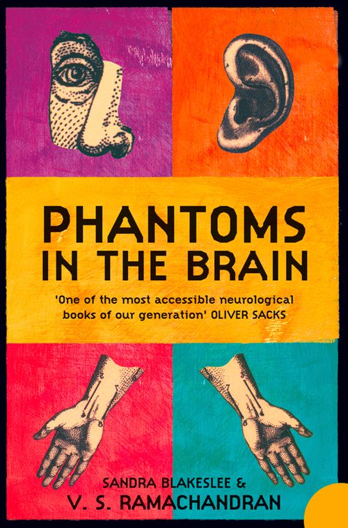 Phantoms in the Brain, Contemporary Fiction, Paperback, V. S. Ramachandran and Sandra Blakeslee, Foreword by Dr. Oliver Sacks