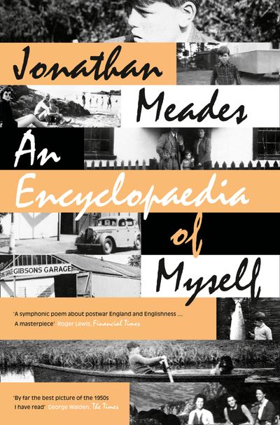 Cover image for An Encyclopaedia of Myself - Jonathan Meades