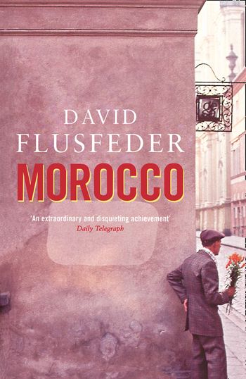 Morocco - David Flusfeder