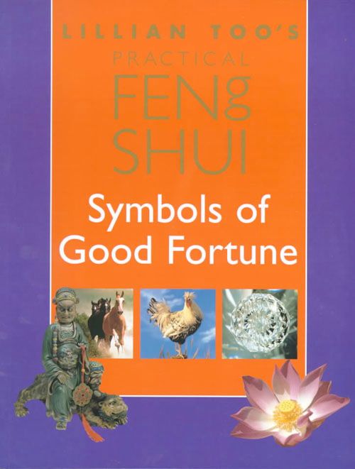 Lillian Too’s Practical Feng Shui Symbols of Good Fortune, Self-Improvement & Colouring, Paperback, Lillian Too