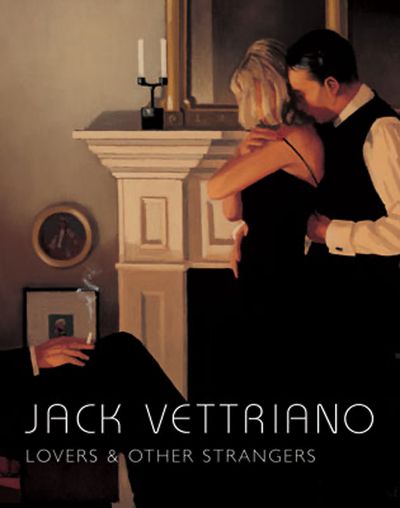 Lovers and Other Strangers: Second edition - Jack Vettriano