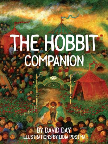 The Hobbit Companion - David Day, Illustrated by Lidia Postma