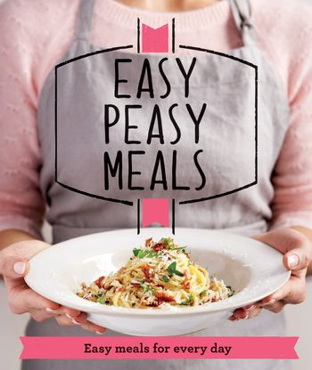 Good Housekeeping - Easy Peasy Meals: Easy meals for every day (Good Housekeeping) - 