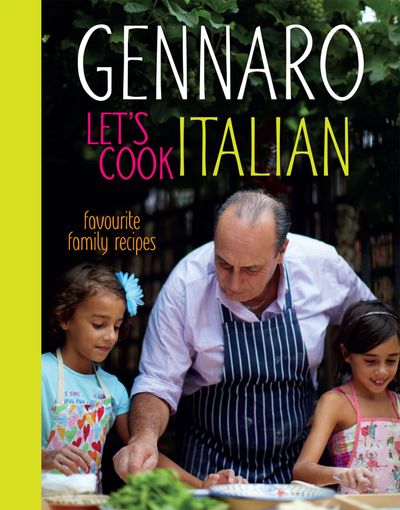 Gennaro Let's Cook Italian - Gennaro Contaldo