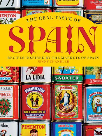 The Real Taste of Spain - Jenny Chandler