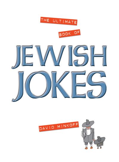 The Ultimate Book of Jewish Jokes - David Minkoff