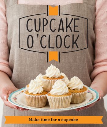 Good Housekeeping - Cupcake O'Clock: Make time for a cupcake (Good Housekeeping) - 
