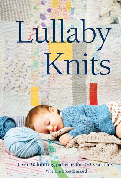 Lullaby Knits - Vibe Sondergaard Ulrik