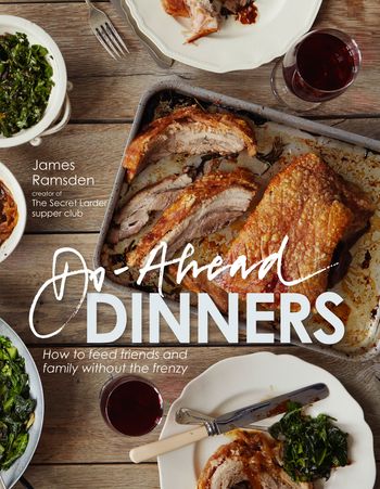 Do-Ahead Dinners - James Ramsden