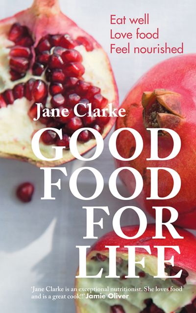 Good Food for Life - Jane Clarke