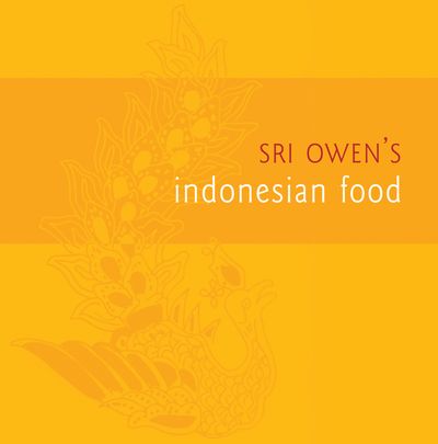Sri Owen's Indonesian Food - Sri Owen