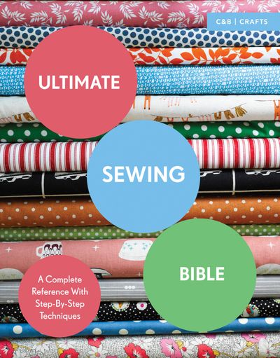 Ultimate Guides - Ultimate Sewing Bible: A Complete Reference with Step-By-Step Techniques (Ultimate Guides) - Marie Clayton