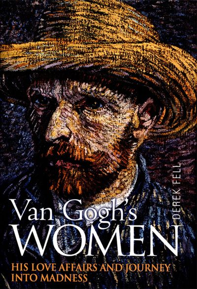 Van Gogh's Women - Derek Fell