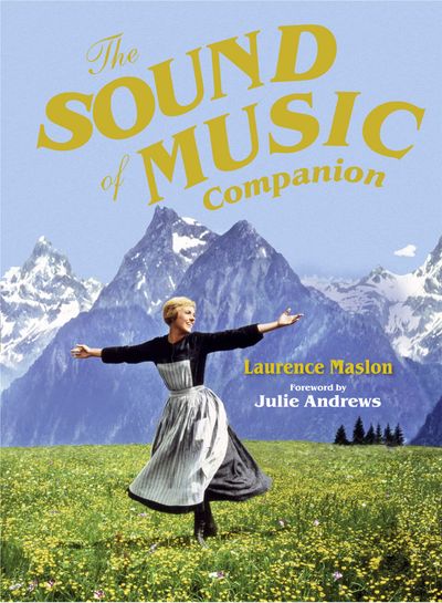 The Sound of Music Companion - Laurence Maslon