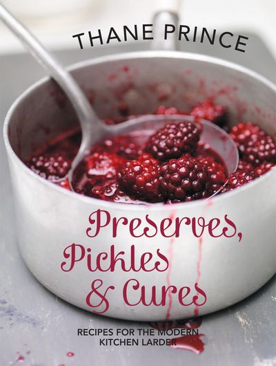 Preserves, Pickles and Cures - Thane Prince