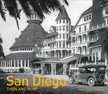 Then and Now - San Diego Then and Now® (Then and Now) - Nancy Hendrickson
