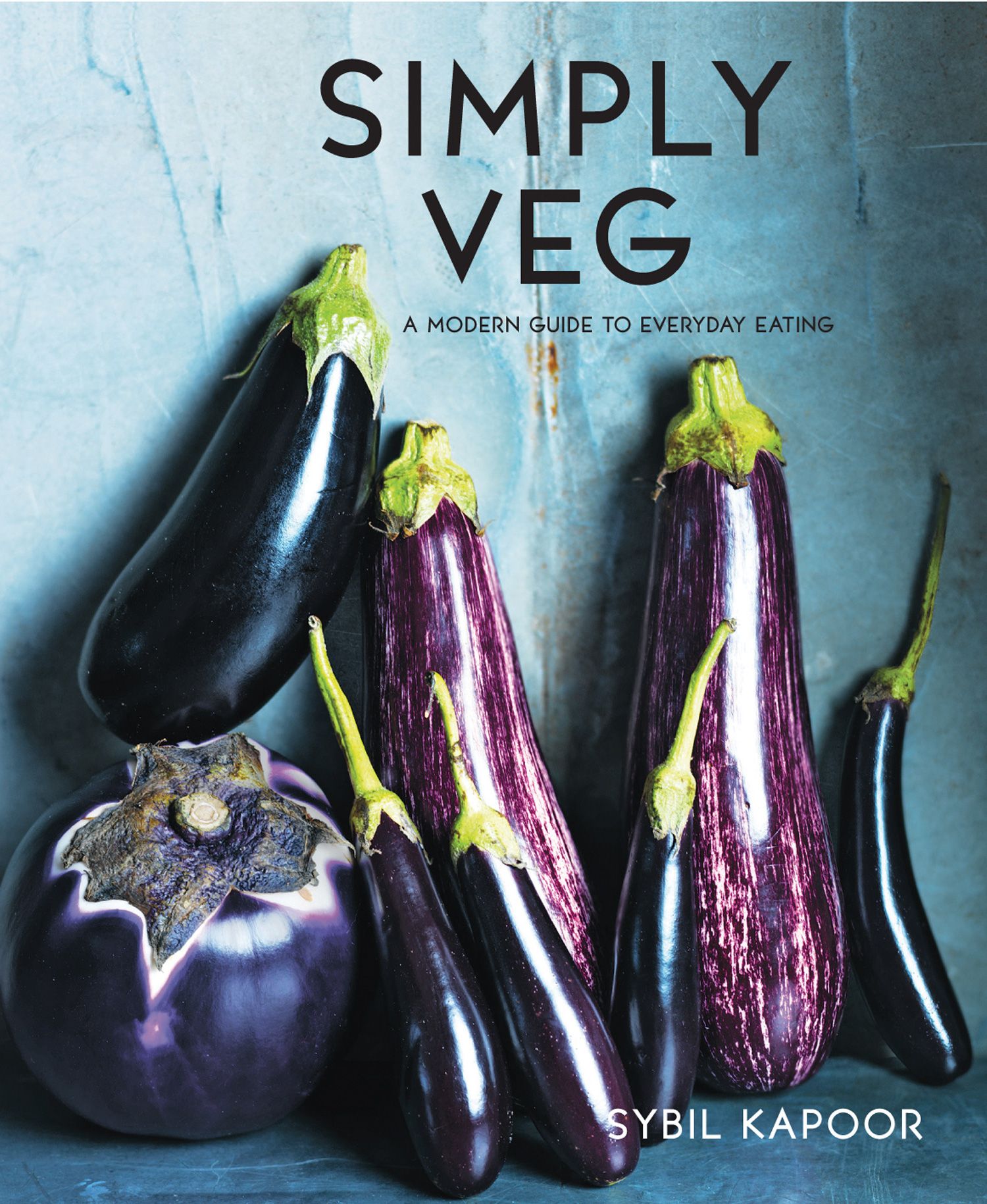 Simply Veg A modern guide to everyday eating HarperReach
