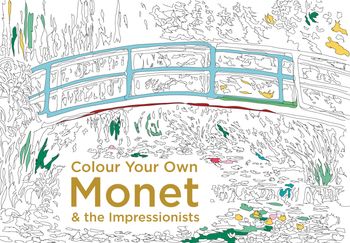 Colour Your Own - Colour Your Own Monet & the Impressionists (Colour Your Own) - 