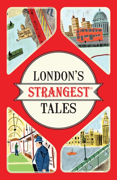 London's Strangest Tales - Tom Quinn