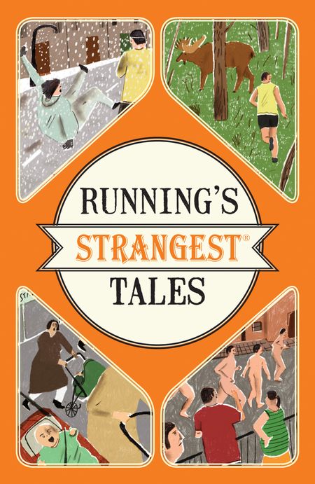 Cover image for Running's Strangest Tales - Iain Spragg