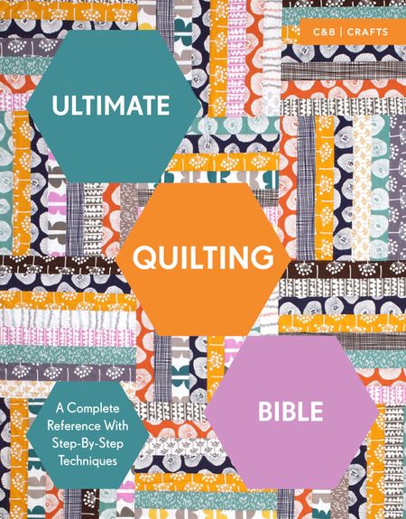 Cover image for Ultimate Guides - Ultimate Quilting Bible: A Complete Reference with Step-by-Step Techniques (Ultimate Guides) - Marie Clayton